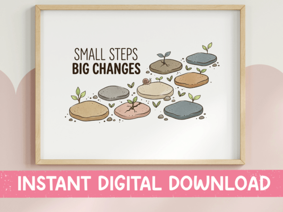 Small Steps Big Changes Graphics