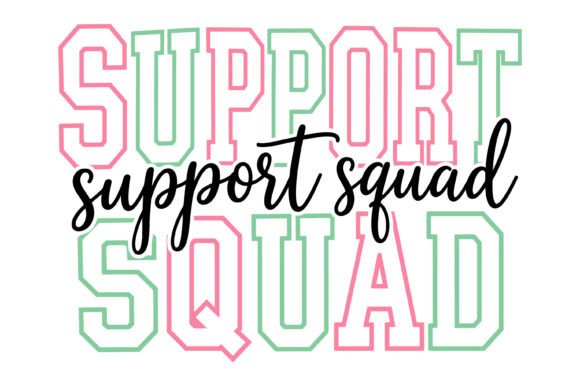 Support Squad Typography PNG Graphics